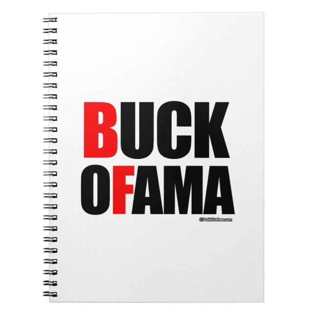 Anti-Obama - BUCK OFAMA 2 Notebook (Front)