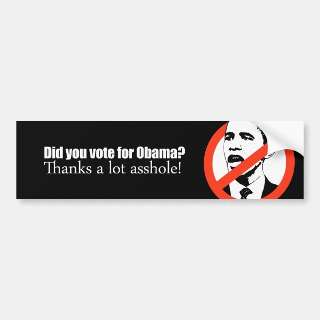 Anti-Obama bumper sticker - Did you vote for Obama (Front)