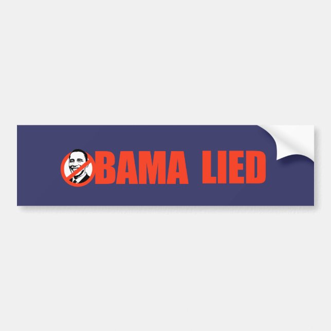 Anti-Obama Bumpersticker - Obama Lied Bumper Sticker (Front)