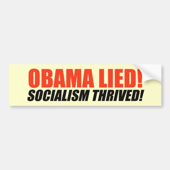 Anti-Obama Bumpersticker - Socialism Thrived Bumper Sticker (Front)