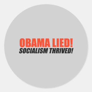 Anti-Obama Bumpersticker - Socialism Thrived Classic Round Sticker