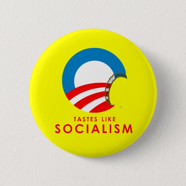 Anti-Obama Bumpersticker - Tastes like Socialism 6 Cm Round Badge (Front)