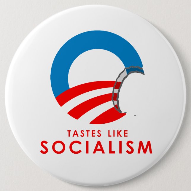 Anti-Obama Bumpersticker - Tastes like Socialism 6 Cm Round Badge (Front)