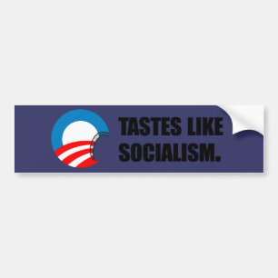 Anti-Obama Bumpersticker - Tastes like Socialism Bumper Sticker