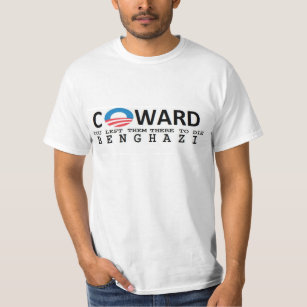 anti obama: COWARD. YOU LEFT THEM THERE T-Shirt