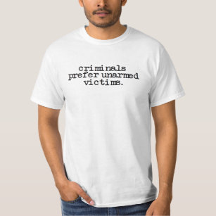 anti obama 'criminals prefer unarmed victims' T-Shirt