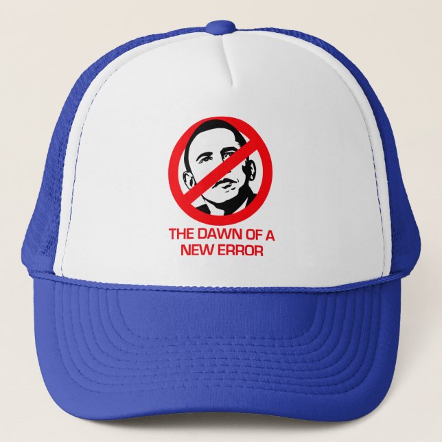 Anti-Obama - Dawn of new Error Trucker Hat (Front)