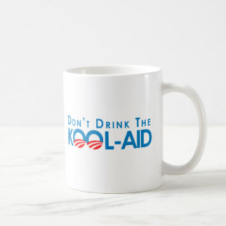 Anti-Obama - Dont drink the kool-aid Coffee Mug