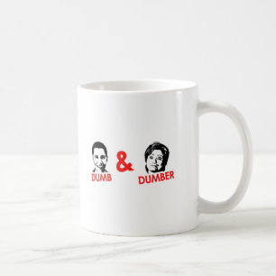 Anti-Obama - Dumb and Dumber Coffee Mug