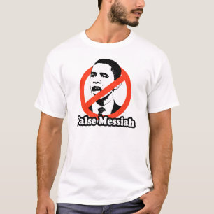 ANTI-OBAMA / FALSE MESSIAH T-SHIRT
