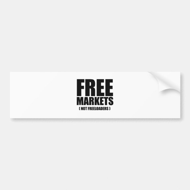 Anti-Obama - Free Markets not Freeloaders Bumper Sticker (Front)
