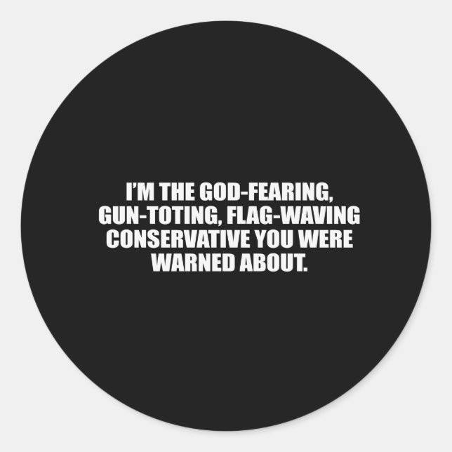 Anti-Obama - God fearing conservative Bumpersticke Classic Round Sticker (Front)