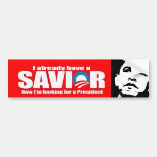 Anti-Obama - I aleady have a saviour Bumper Sticker