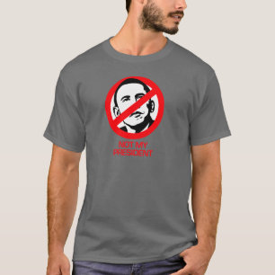 Anti-Obama - Not my President T-Shirt