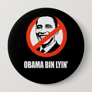 Anti-Obama - obama bin lyin' 10 Cm Round Badge
