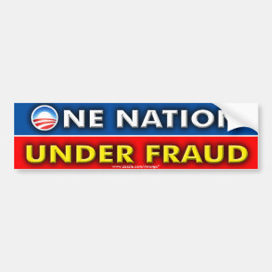 Anti Obama One Nation Under Fraud Bumper Sticker