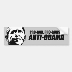 Anti-Obama - PRO-GOD PRO-GUNS ANTI-OBAMA Bumper Sticker