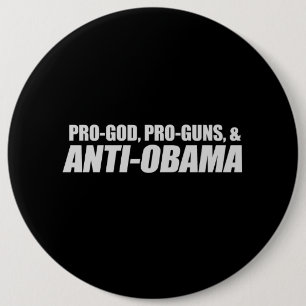 Anti-Obama - PRO-GOD PRO-GUNS ANTI-OBAMA T-shirt 6 Cm Round Badge