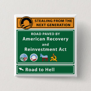 Anti-Obama: Road To Hell Paved With Stimulus 15 Cm Square Badge