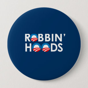 ANTI-OBAMA - ROBBIN' HOODS 10 CM ROUND BADGE