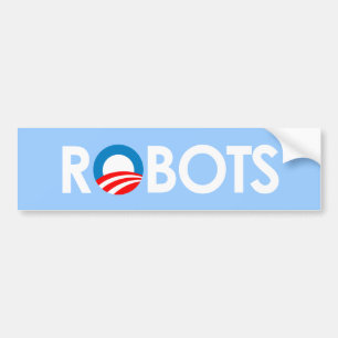 Anti-Obama - Robots white Bumper Sticker