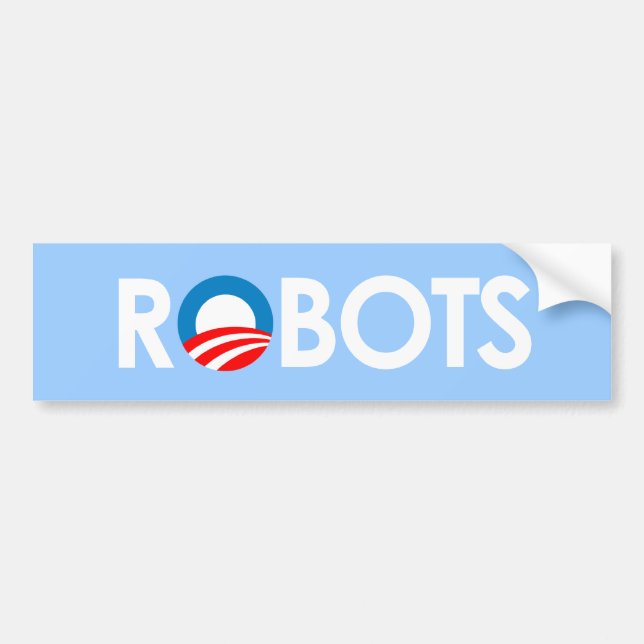 Anti-Obama - Robots white Bumper Sticker (Front)
