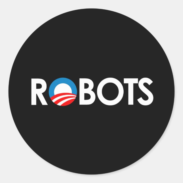 Anti-Obama - Robots white Classic Round Sticker (Front)