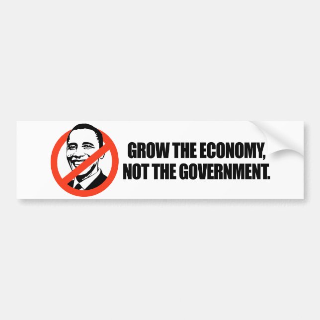 Anti-Obama T-shirt - Grow the economy Bumper Sticker (Front)