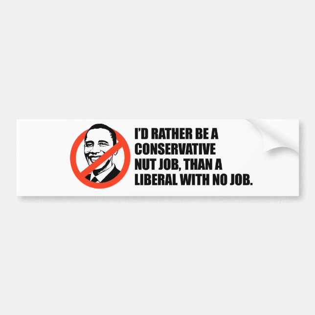 Anti-Obama T-shirt - Nut job or No job Bumper Sticker (Front)