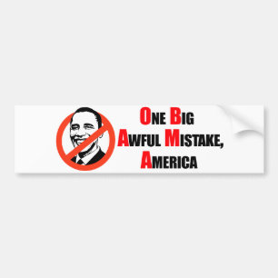Anti-Obama T-shirt - One big awful misake America Bumper Sticker