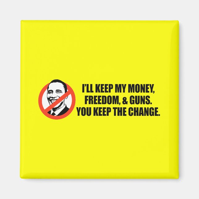 Anti-Obama T-shirt - You keep the change Magnet (Front)