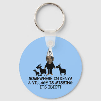 Anti Obama,village idiot Key Ring