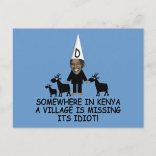 Anti Obama,village idiot Postcard