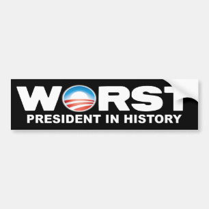 Anti Obama - Worst President in History Bumper Sticker