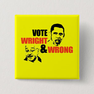 ANTI-OBAMA / WRIGHT AND WRONG T-SHIRT 15 CM SQUARE BADGE