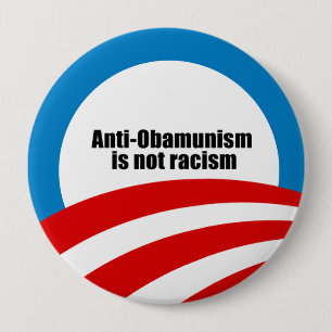 Anti-Obamunism is not racism 10 Cm Round Badge