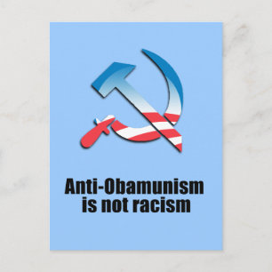 Anti-Obamunism is not racism Postcard