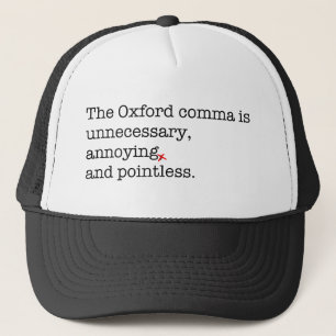 Anti-Oxford Comma Trucker Hat