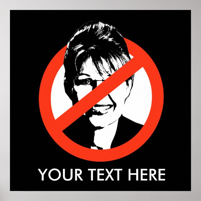 Anti-Palin Poster / Custom Text (Front)