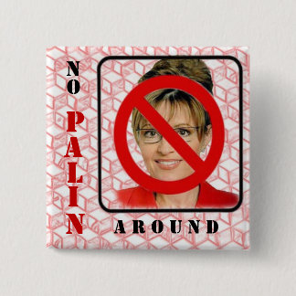 Anti-Palin Square Button