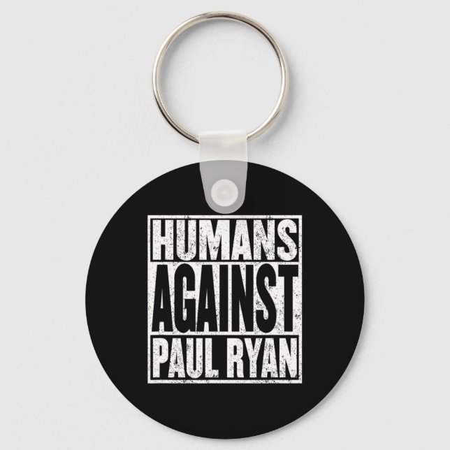 Anti Paul Ryan Shirt Funny Resist Tee  Key Ring (Front)