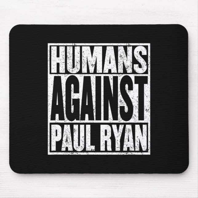 Anti Paul Ryan Shirt Funny Resist Tee  Mouse Mat (Front)