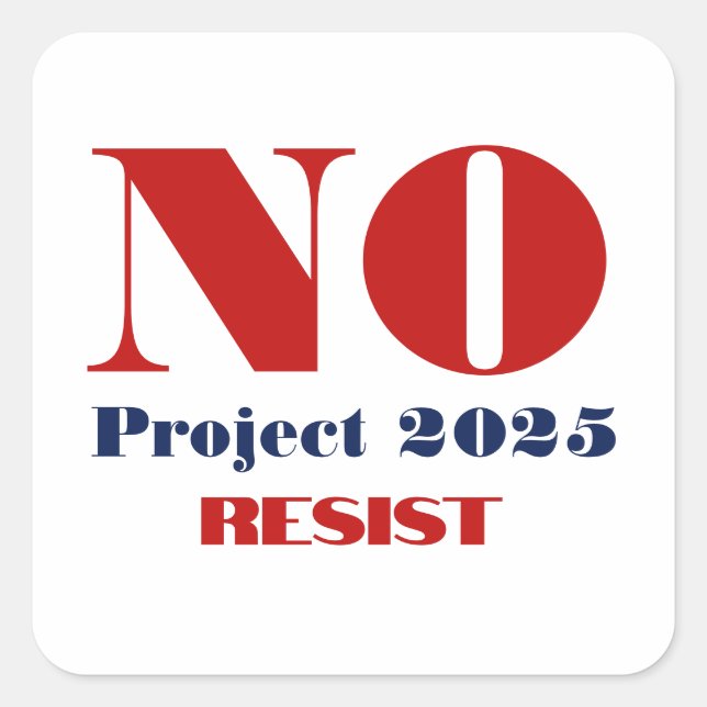 Anti Project 2025 Republican Extremist Political Square Sticker (Front)
