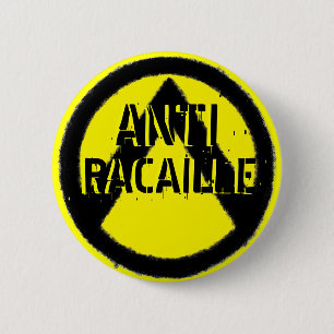 ANTI RACAILLE 6 CM ROUND BADGE