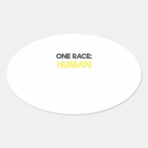 Anti Racism One Race Human Oval Sticker