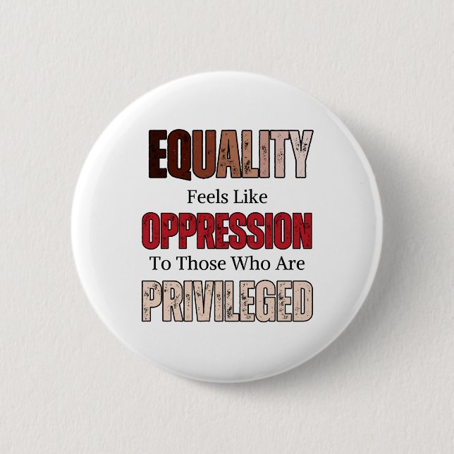 Anti-racism Racial Equality Saying 6 Cm Round Badge (Front)