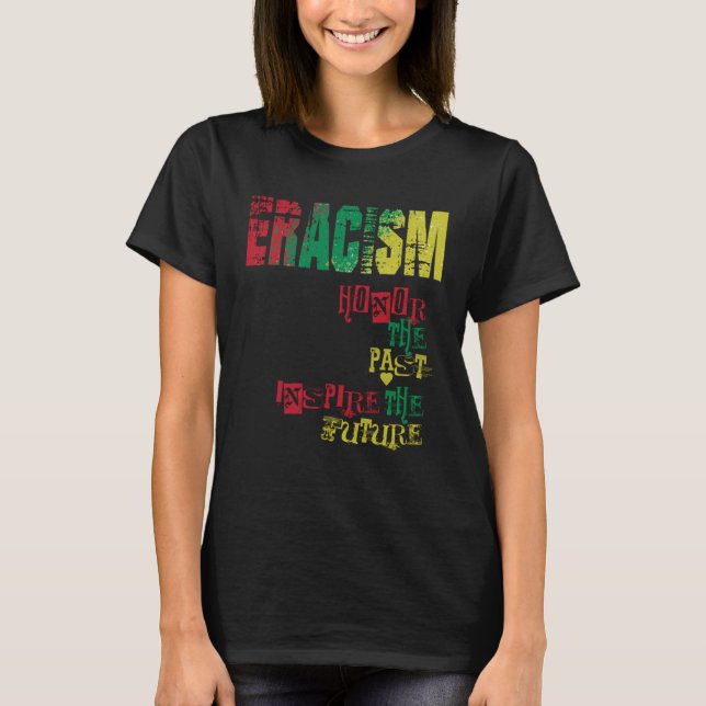 anti racism uprising Human Rights ERACISM  1 T-Shirt (Front)