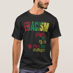 anti racism uprising Human Rights ERACISM 1 T-Shirt