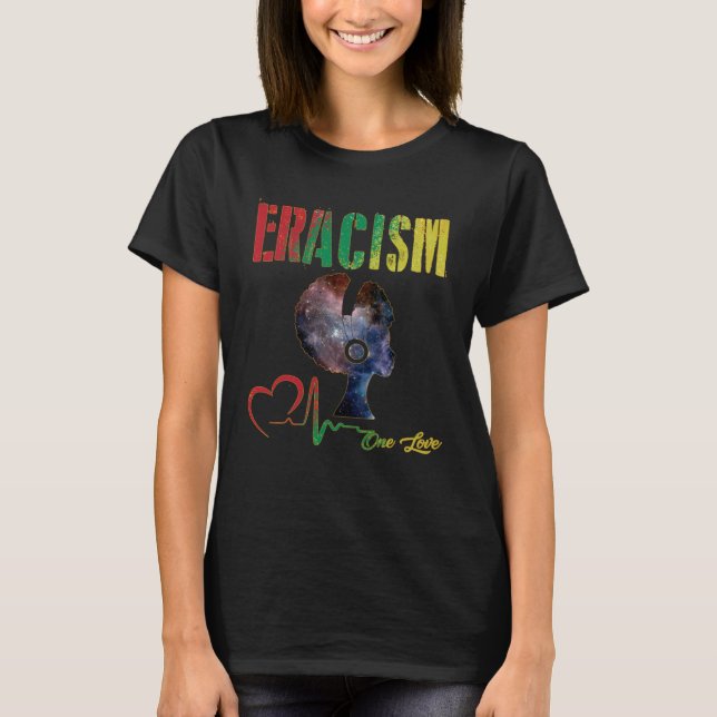 anti racism uprising Human Rights ERACISM T-Shirt (Front)