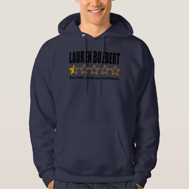 Anti Rep Lauren Boebert Boebert Bad Review  Hoodie (Front)